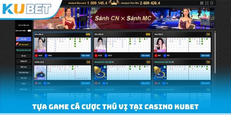 Tựa Game cá cược thú vị tại Casino Kubet